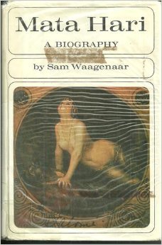 Mata Hari: A Biography (Hardcover)