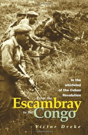 From the Escambray to the Congo: In the Whirlwind of the Cuban Revolution (Paperback)