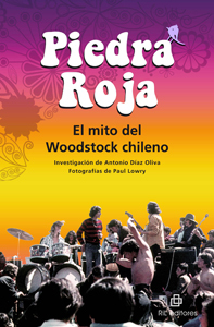 Piedra Roja: el mito del Woodstock chileno