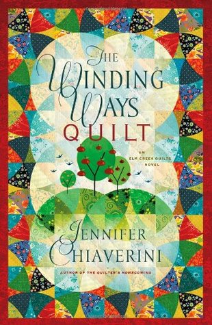 The Winding Ways Quilt (Elm Creek Quilts, #12)