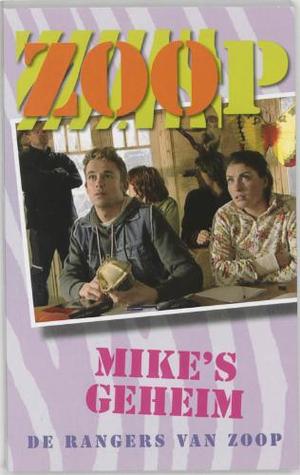 Mike's geheim (De Rangers van Zoop, #1)