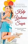Kalp Yolunu Seçer by Jennifer Probst