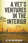 A Vet's Ventures in the Interior
