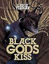 Black Gods Kiss