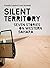 Silent Territory: Seven Sto...