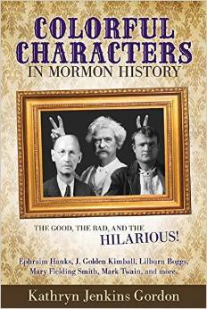 Colorful Characters in Mormon History