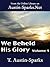 We Beheld His Glory - Volume 1