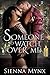 Someone to Watch Over Me by Sienna Mynx