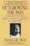 Outgrowing the Pain by Eliana Gil
