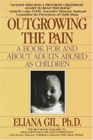 Outgrowing the Pain: A Book for and About Adults Abused As Children (Paperback)