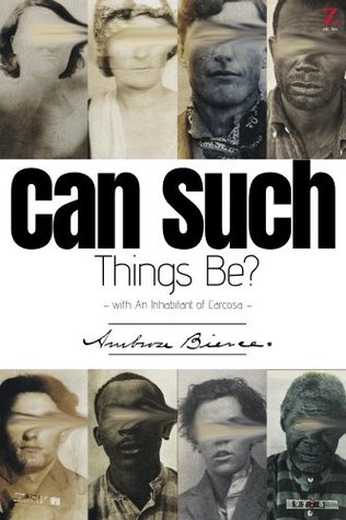 Can Such Things Be? With "An Inhabitant of Carcosa"