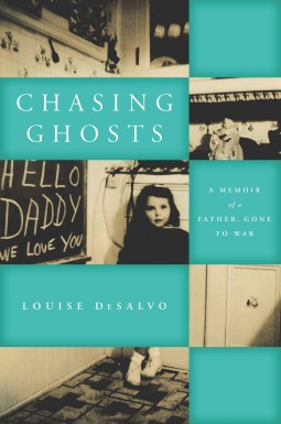 Chasing Ghosts: A Memoir of a Father, Gone to War