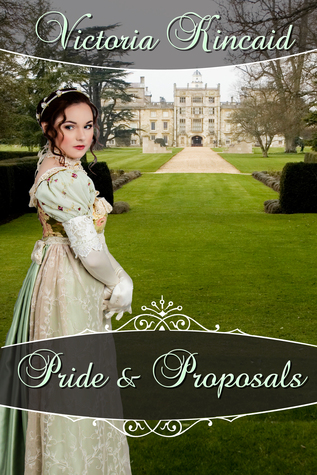 Pride and Proposals: A Pride and Prejudice Variation (Paperback)