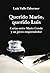 Querido Mario, querido Luis: Cartas entre Mario Conde y un joven emprendedor (Spanish Edition)