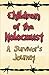 Children of the Holocaust - A Survivor's Journey
