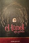 El túnel by Luis Manuel Chacón Jiménez