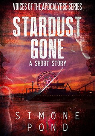 Stardust Gone (Voices of the Apocalypse #10)