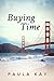 Buying Time (Legacy #1)