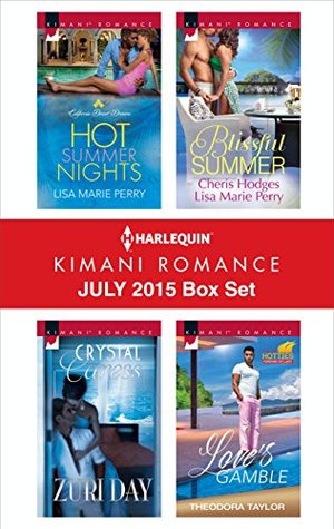 Harlequin Kimani Romance July 2015 Box Set: Hot Summer Nights\Crystal Caress\Blissful Summer\Love's Gamble (Kindle Edition)