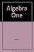 Algebra One