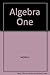 Algebra One