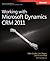 Working with Microsoft Dynamics CRM 2011 (Developer Reference)