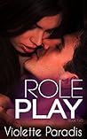 Role Play by Violette Paradis