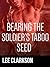 Bearing the Soldiers Taboo Seed