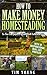 How to Make Money Homestead...