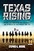 Texas Rising: The Epic True...