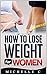 How to Lose Weight For Women