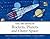 ABC Book of Rockets, Planets and Outer Space