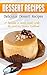 Delicious Dessert Recipes by Bobby Flatt