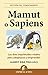 Mamut o sapiens (Spanish Edition)