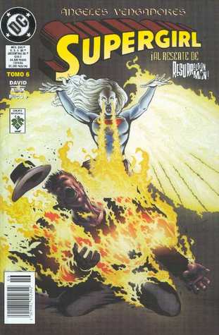 Supergirl, tomo 6: Ángeles vengadores (Supergirl: Superchica, #6)