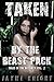 Taken by the Beast Pack (Ta...