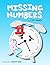 Missing Numbers: A fun story in verse to help children with numbers and telling time. Free worksheets on author's website.