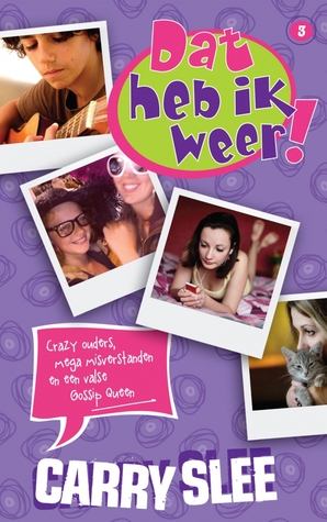 Dat heb ik weer: crazy ouders, mega misverstanden en een valse gossip queen