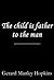 The Child is Father to the Man