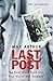 Last Post The Final Word From Our First World War Soldiers by Max Arthur