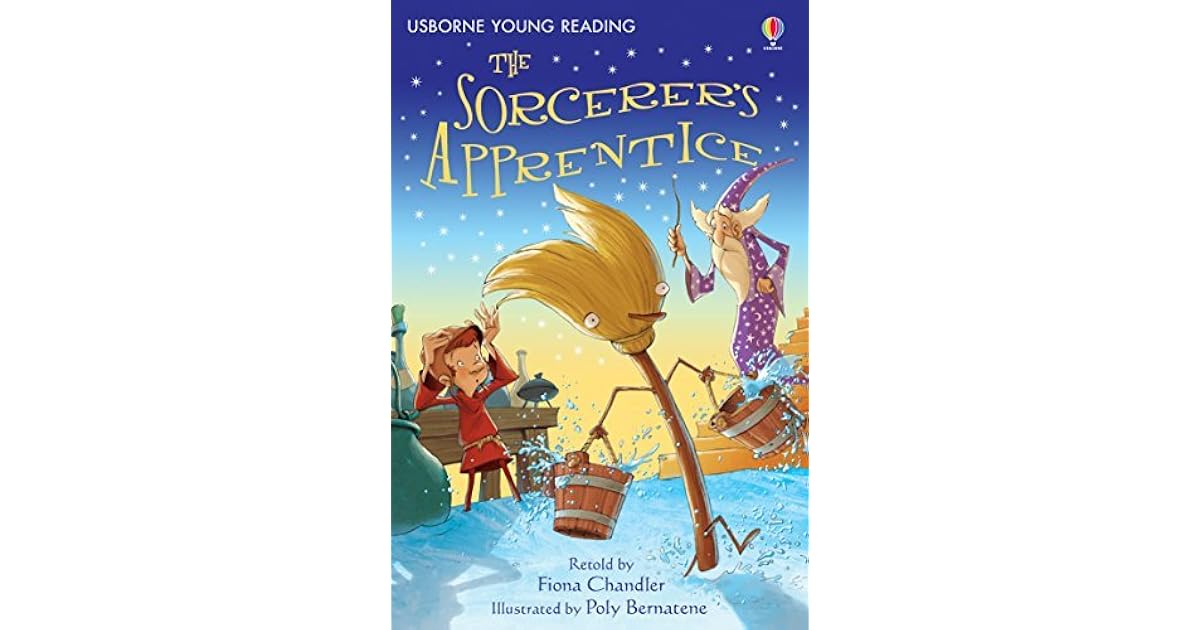 The Sorcerer's Apprentice Usborne Young Reading by Fiona Chandler