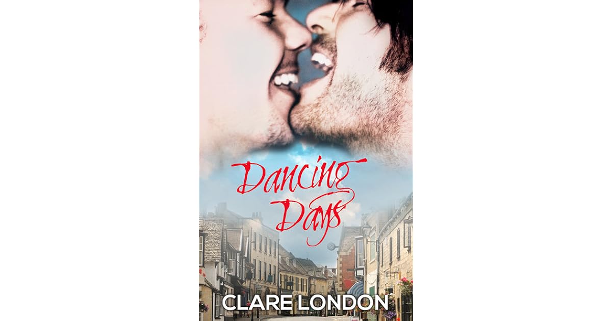 Dancing Days by Clare London