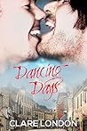 Dancing Days by Clare London
