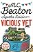 Agatha Raisin and the Vicious Vet (Agatha Raisin, #2)