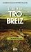 Le guide du Tro-Breiz : Le ...