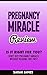 Pregnancy Miracle Review: I...