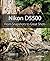 Nikon D5500: From Snapshots...