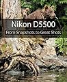 Nikon D5500: From...