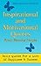 Inspirational and Motivational Quotes From Famous People: Daily Quotes For a Life of Happiness and Success (Motivational Self Help)