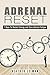 Adrenal Reset by Heather Leiman
